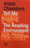 Tell Me (children, Reading & Talk) with the Reading Environment - Chambers, Aidan