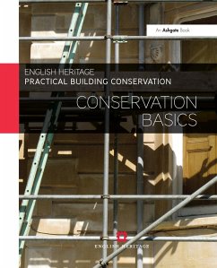 Practical Building Conservation: Conservation Basics - England, Historic (Historic England, UK)