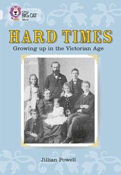 Hard Times: Growing Up in the Victorian Age - Powell, Jillian