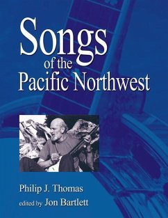 Songs of the Pacific Northwest - Thomas, Philip J; Bartlett, Jon