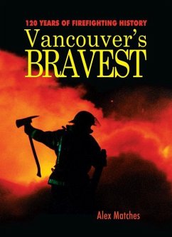 Vancouvers Bravest - Matches, Alex