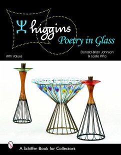 Higgins: Poetry in Glass - Johnson, Donald-Brian; Pina, Leslie