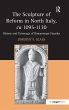 The Sculpture of Reform in North Italy,... - Bild 1