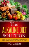 The Alkaline Diet Solution (eBook, ePUB) The Alkaline Diet Solution (eBook, ePUB)