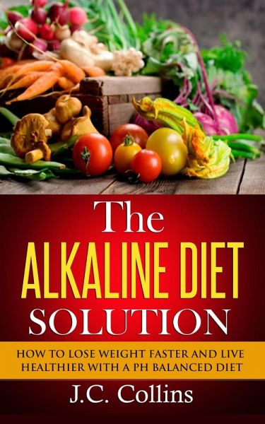 The Alkaline Diet Solution (eBook, ePUB)