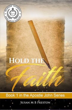 Hold the Faith (The Apostle John Series, #1) (eBook, ePUB) - Preston, Susan M B