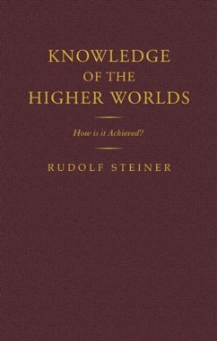 Knowledge of the Higher Worlds - Steiner, Rudolf