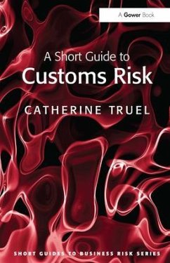 A Short Guide to Customs Risk - Truel, Catherine