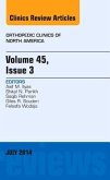 Volume 45, Issue 3, an Issue of Orthopedic Clinics