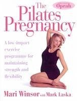 The Pilates Pregnancy - Winsor, Mari; Laska, Mark