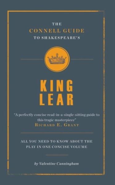 The Connell Guide To Shakespeare's King Lear The Connell Guide To Shakespeare's King Lear