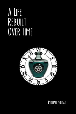 Cover A Life Rebuilt Over Time (eBook, ePUB)