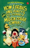 How I Braved Anu Aunty & Co-Founded a Million Dollar Company