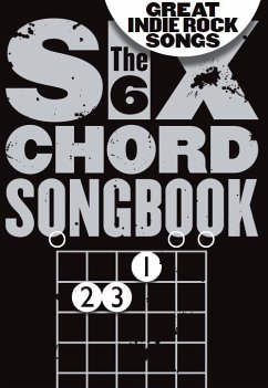 Cover The 6 Chord Songbook Of Great Indie Rock Songs