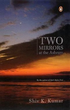 Two Mirrors at the Ashram - Kumar, Shiv Kumar