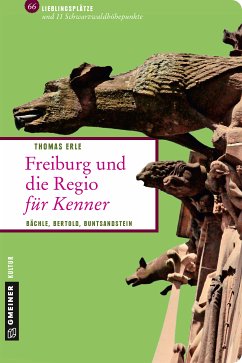 Freiburg und die Regio für Kenner (eBook, ePUB) - Erle, Thomas
