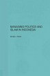 Managing Politics and Islam in Indonesia - Bild 1