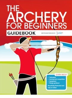 The Archery for Beginners Guidebook - Bussey, Hannah; Hood, Andy; Percival, Jane