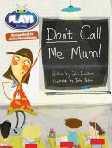 Bug Club Independent Julia Donaldson Play Year 1 Green Don't Call Me Mum!