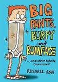 Big Pants Burpy and Bumface Big Pants Burpy and Bumface