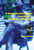 A Social Constructivist Approach to Translator Education A Social Constructivist Approach to Translator Education