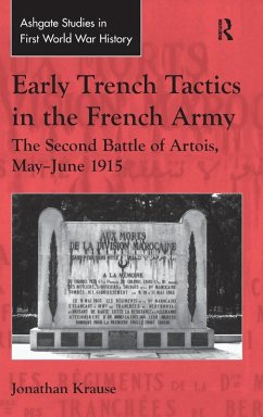 Early Trench Tactics in the French Army - Krause, Jonathan