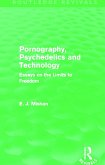 Pornography, Psychedelics and Technology (Routledge Revivals)