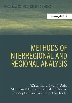 Methods of Interregional and Regional Analysis - Isard, Walter; Azis, Iwan J.; Drennan, Matthew P.