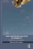 The Contested Politics of Mobility