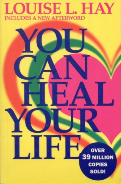 You Can Heal Your Life Von Louise L Hay Portofrei Bei Bücherde Bestellen