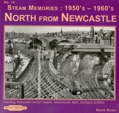 Steam Memories on Shed 1950's-1960's Northumberland & North Durham - Dunn, David