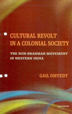 Cultural Revolt in a Colonial Society - Omvedt, Gail