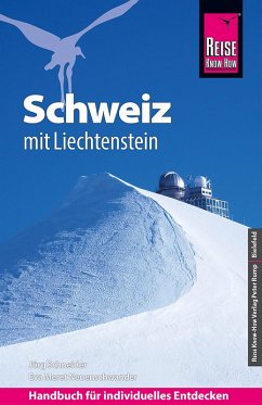 Reise Know-How Reiseführer Schweiz mit Liechtenstein (eBook, PDF) - Neuenschwander, Eva Meret; Schneider, Jürg