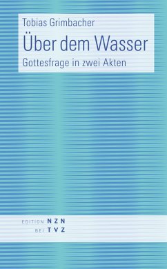 Über dem Wasser (eBook, PDF) - Grimbacher, Tobias