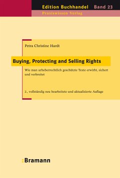 Buying, Protecting and Selling Rights (dt. Ausgabe) (eBook, ePUB) - Hardt, Petra Christine