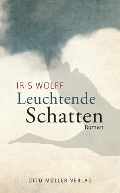 Leuchtende Schatten (eBook, ePUB) - Wolff, Iris