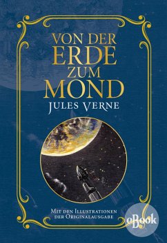 Von der Erde zum Mond (eBook, ePUB) - Verne, Jules