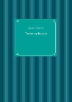 Tanker og drømme (eBook, ePUB) - Jensen, Gunnar