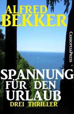 Cover Spannung für den Urlaub: Drei Thriller (eBook, ePUB)