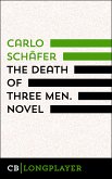 The Death Of Three Men. Novel (eBook, ePUB)