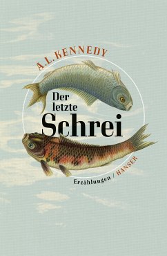 Der letzte Schrei (eBook, ePUB) - Kennedy, A. L.