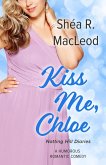 Kiss Me, Chloe (Notting Hill Diaries, #3) (eBook, ePUB)