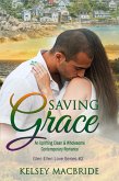 Saving Grace: A Christian Romance Novel (Glen Ellen Series, #2) (eBook, ePUB)