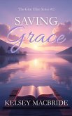 Saving Grace: A Christian Romance Novel (Glen Ellen Series, #2) (eBook, ePUB)