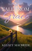 Fall From Grace: A Christian Romance Novel (Glen Ellen Series, #1) (eBook, ePUB)