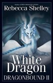 Dragonbound II: White Dragon (eBook, ePUB)