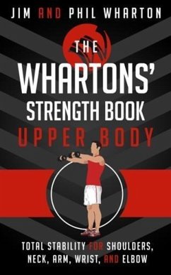 Whartons' Strength Book: Upper Body (eBook, ePUB) - Wharton, Jim