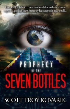 Prophecy of the Seven Bottles (eBook, ePUB) - Kovarik, Scott Troy