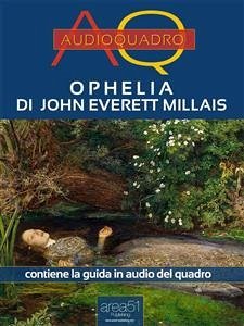 Ophelia di John Everett Millais (eBook, ePUB) - Melis, Federica