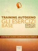 Training Autogeno. Gli esercizi base (eBook, ePUB)